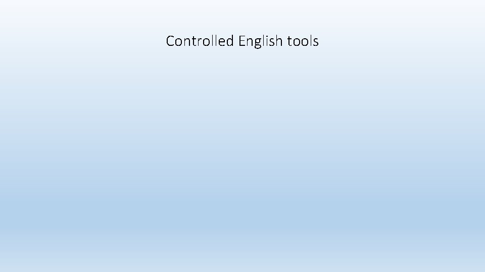 Controlled English tools 