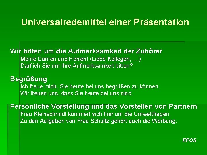 Universalredemittel einer Präsentation Wir bitten um die Aufmerksamkeit der Zuhörer Meine Damen und Herren!