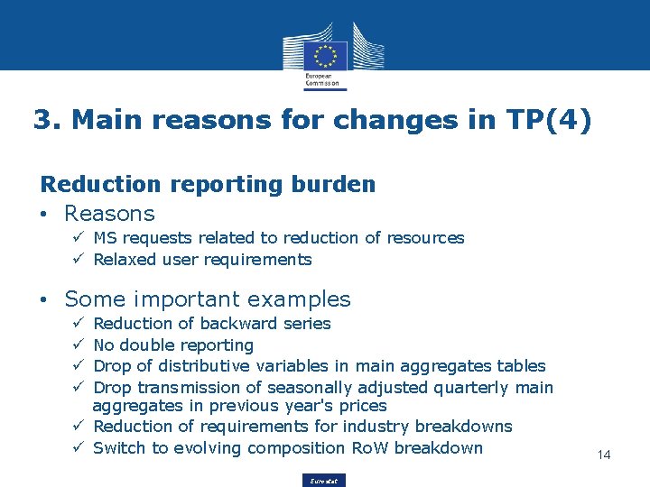 3. Main reasons for changes in TP(4) Reduction reporting burden • Reasons ü MS