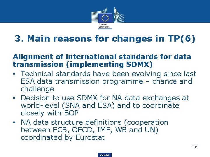 3. Main reasons for changes in TP(6) Alignment of international standards for data transmission