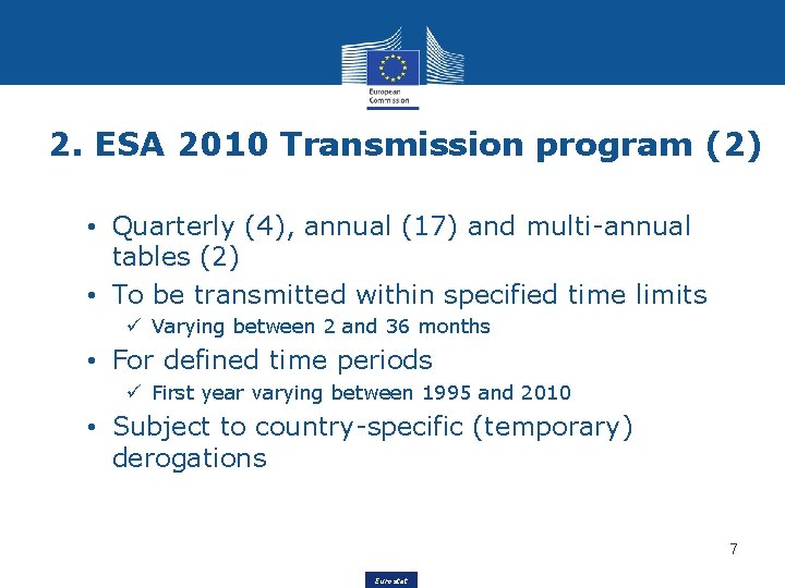 2. ESA 2010 Transmission program (2) • Quarterly (4), annual (17) and multi-annual tables