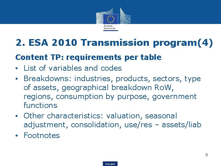 2. ESA 2010 Transmission program(4) Content TP: requirements per table • List of variables