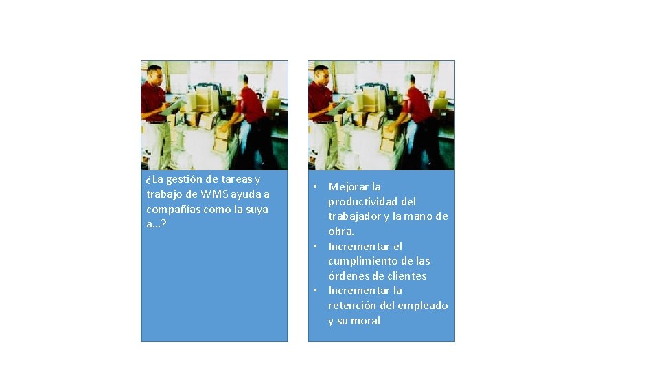 ¿La gestión de tareas y trabajo de WMS ayuda a compañías como la suya