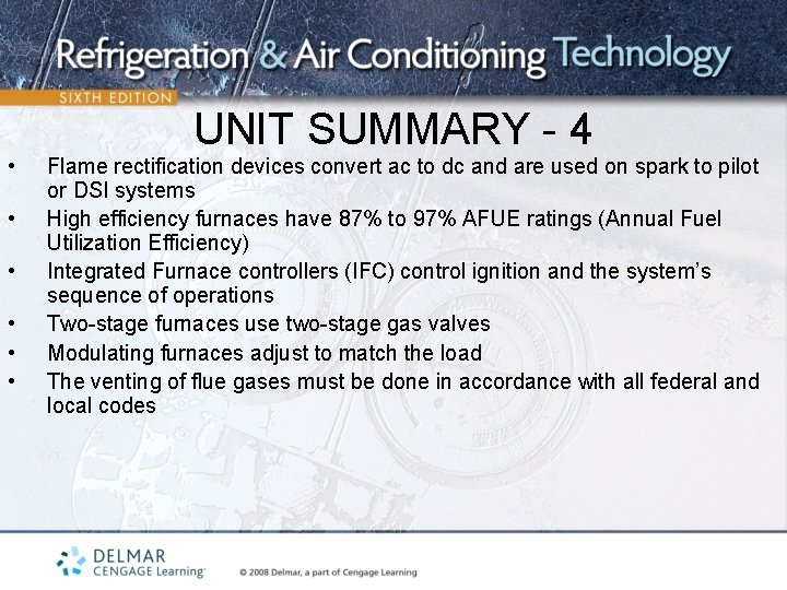  • • • UNIT SUMMARY - 4 Flame rectification devices convert ac to