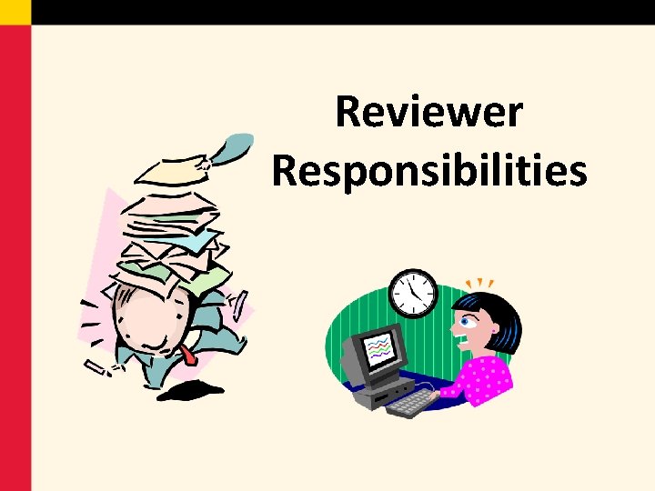 Reviewer Responsibilities 