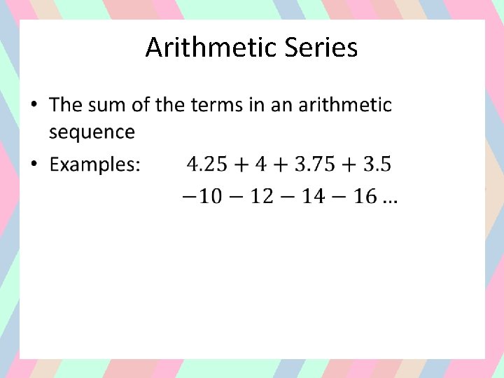 Arithmetic Series • 