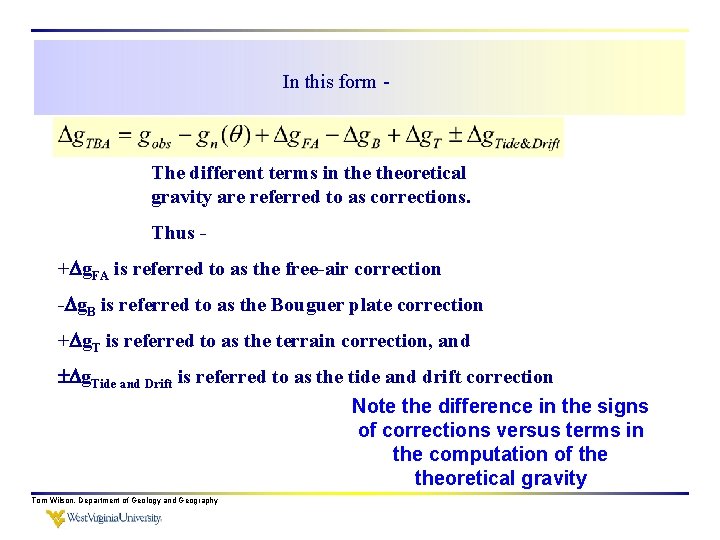 In this form - The different terms in theoretical gravity are referred to as