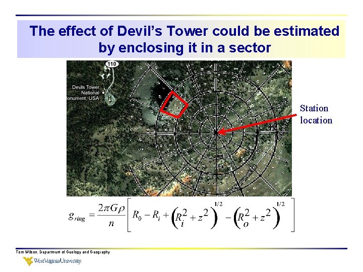 The effect of Devil’s Tower could be estimated by enclosing it in a sector