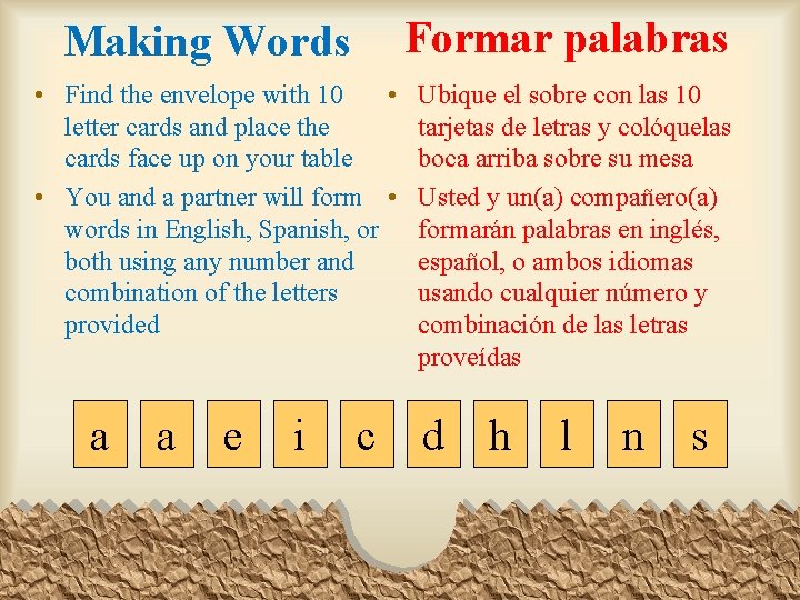 Formar palabras Making Words • Ubique el sobre con las 10 • Find the