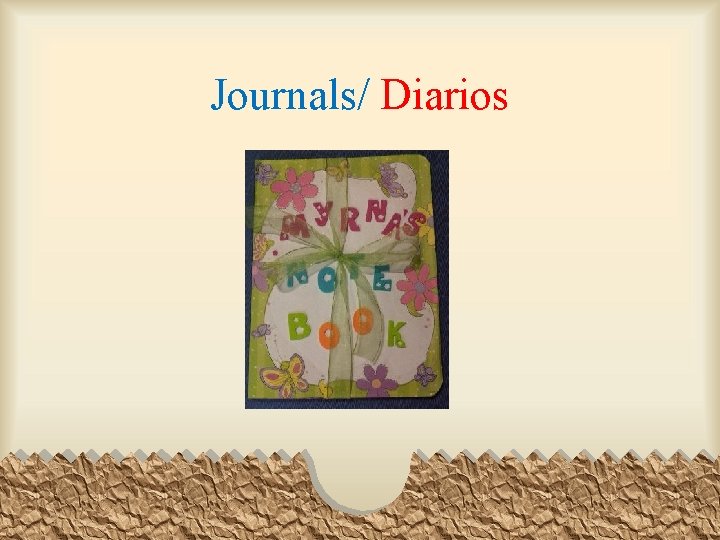 Journals/ Diarios 