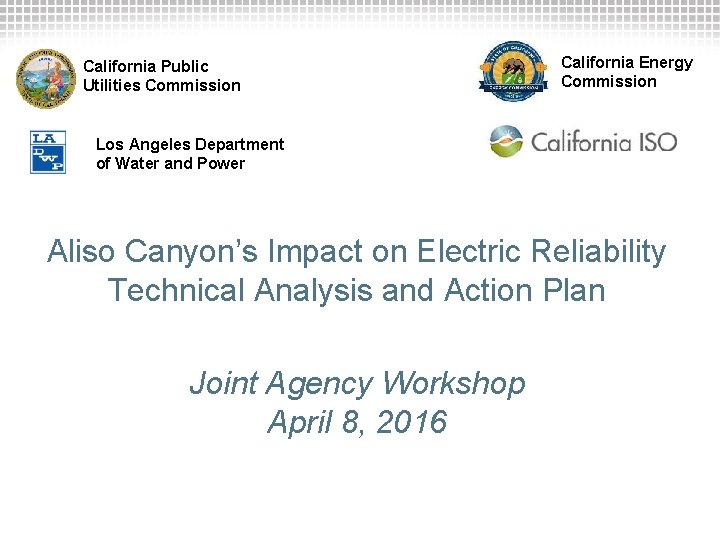 California Public Utilities Commission California Energy Commission Los Angeles Department of Water and Power