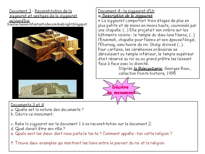 Document 3 : Reconstitution de la ziggourat et vestiges de la ziggourat aujourd’hui Source:
