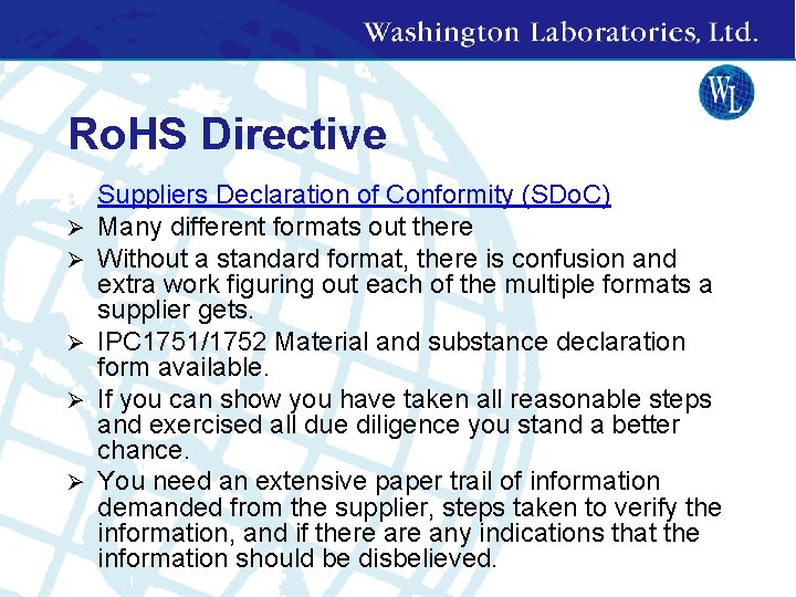 Ro. HS Directive Suppliers Declaration of Conformity (SDo. C) Many different formats out there