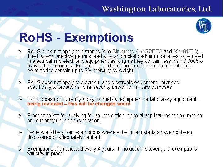 Ro. HS - Exemptions Ø Ro. HS does not apply to batteries (see Directives