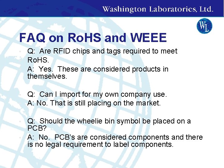 FAQ on Ro. HS and WEEE • • • Q: Are RFID chips and