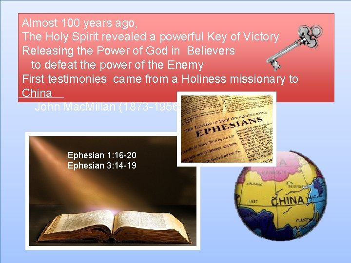 Almost 100 years ago, The Holy Spirit revealed a powerful Key of Victory Releasing