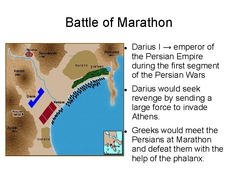 Battle of Marathon Darius I → emperor of the Persian Empire during the first