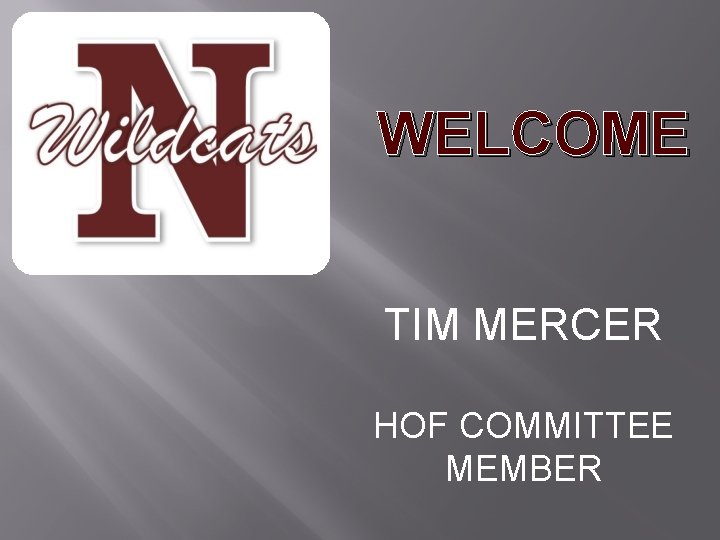 WELCOME TIM MERCER HOF COMMITTEE MEMBER 