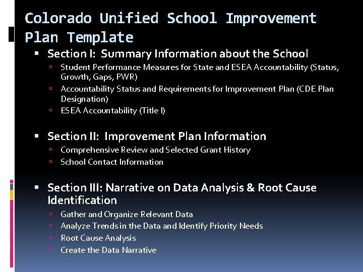 Colorado Unified School Improvement Plan Template Section I: Summary Information about the School Student