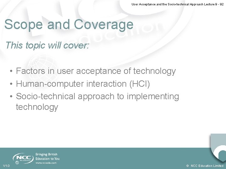 User Acceptance and the Socio-technical Approach Lecture 9 - 9. 2 Scope and Coverage
