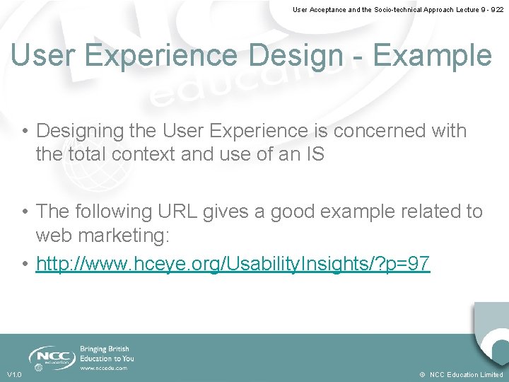 User Acceptance and the Socio-technical Approach Lecture 9 - 9. 22 User Experience Design