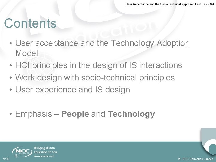 User Acceptance and the Socio-technical Approach Lecture 9 - 9. 4 Contents • User