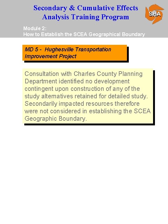 Secondary & Cumulative Effects Analysis Training Program Module 2: How to Establish the SCEA
