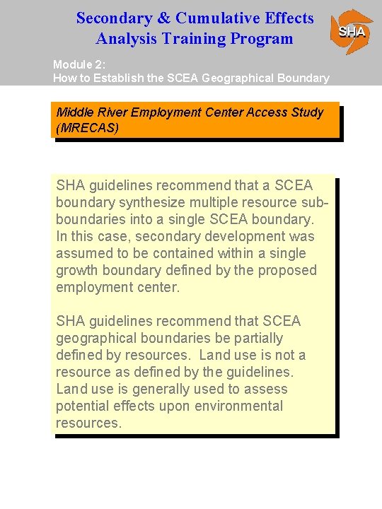 Secondary & Cumulative Effects Analysis Training Program Module 2: How to Establish the SCEA