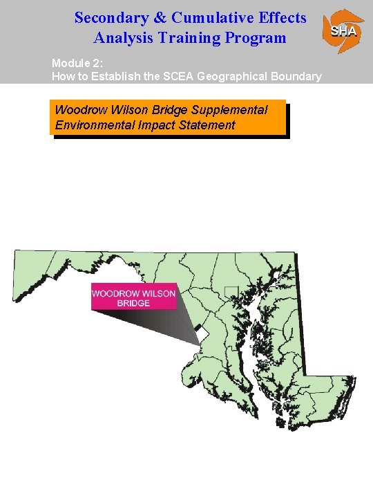 Secondary & Cumulative Effects Analysis Training Program Module 2: How to Establish the SCEA