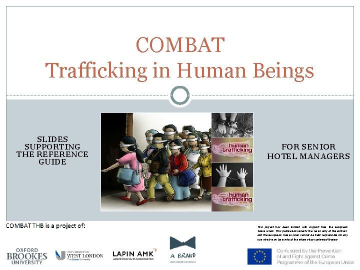 COMBAT Trafficking in Human Beings SLIDES SUPPORTING THE REFERENCE GUIDE FOR SENIOR HOTEL MANAGERS