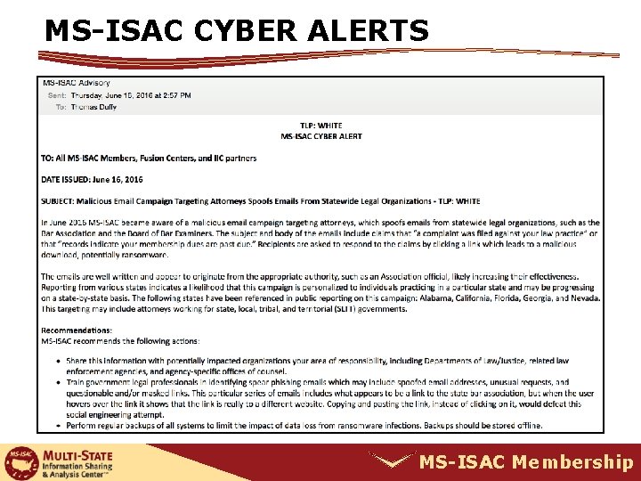 MS-ISAC CYBER ALERTS MS-ISAC Membership 