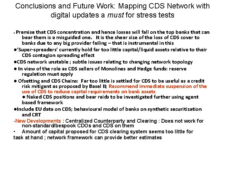Conclusions and Future Work: Mapping CDS Network with digital updates a must for stress