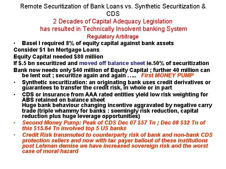Remote Securitization of Bank Loans vs. Synthetic Securitization & CDS 2 Decades of Capital