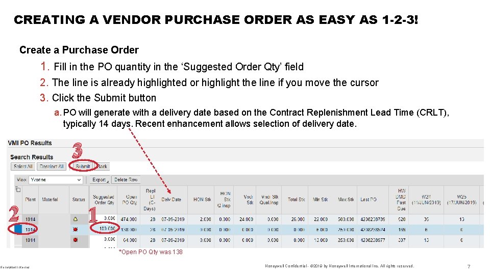 CREATING A VENDOR PURCHASE ORDER AS EASY AS 1 -2 -3! Create a Purchase