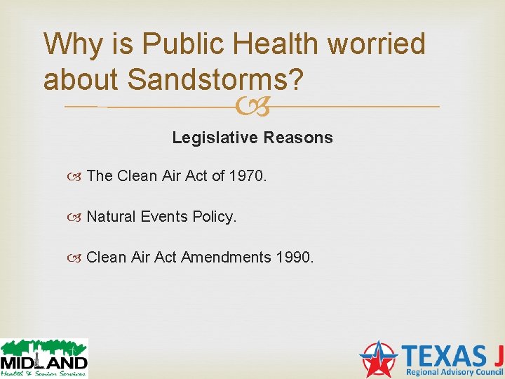 Why is Public Health worried about Sandstorms? Legislative Reasons The Clean Air Act of Why is Public Health worried about Sandstorms? Legislative Reasons The Clean Air Act of