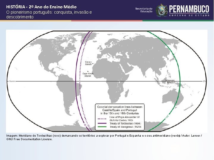 HISTÓRIA - 2º Ano do Ensino Médio O pioneirismo português: conquista, invasão e descobrimento