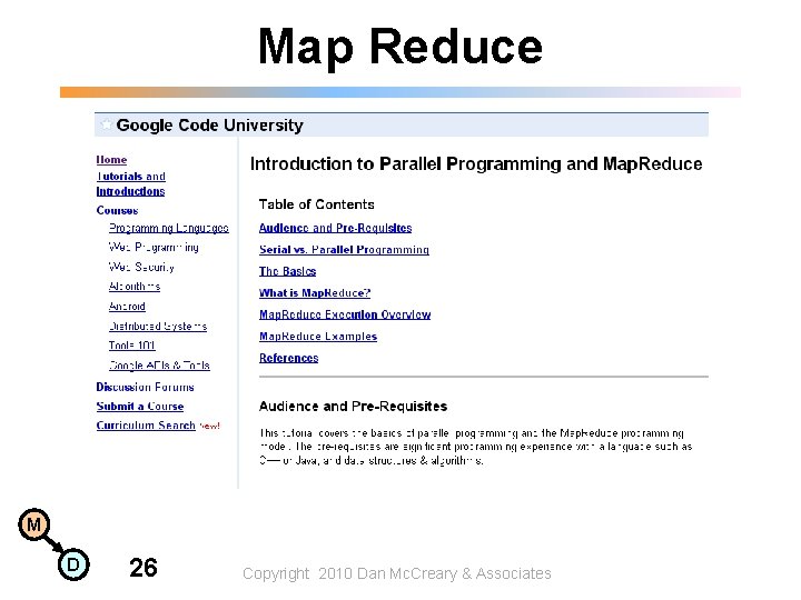 Map Reduce M D 26 Copyright 2010 Dan Mc. Creary & Associates Map Reduce M D 26 Copyright 2010 Dan Mc. Creary & Associates