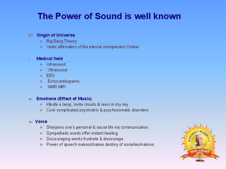 The Power of Sound is well known Origin of Universe Big Bang Theory Ø