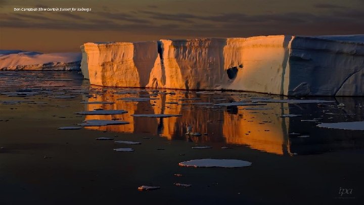 Don Campbell-Slow Certain Sunset for Icebergs 