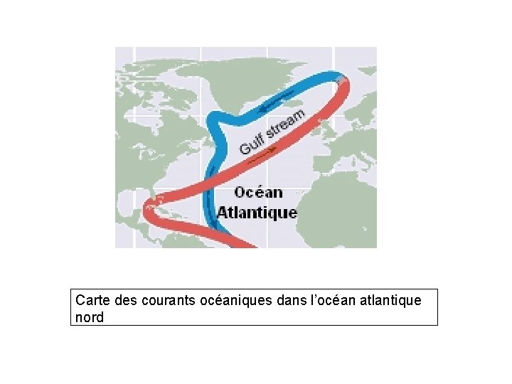 Carte des courants océaniques dans l’océan atlantique nord 
