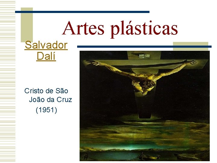 Artes plásticas Salvador Dalí Cristo de São João da Cruz (1951) 