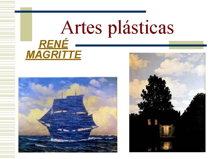 Artes plásticas RENÉ MAGRITTE 