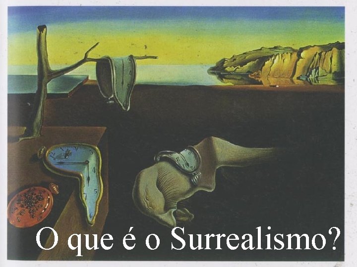  O que é o Surrealismo? 