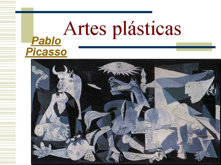 Artes plásticas Pablo Picasso 