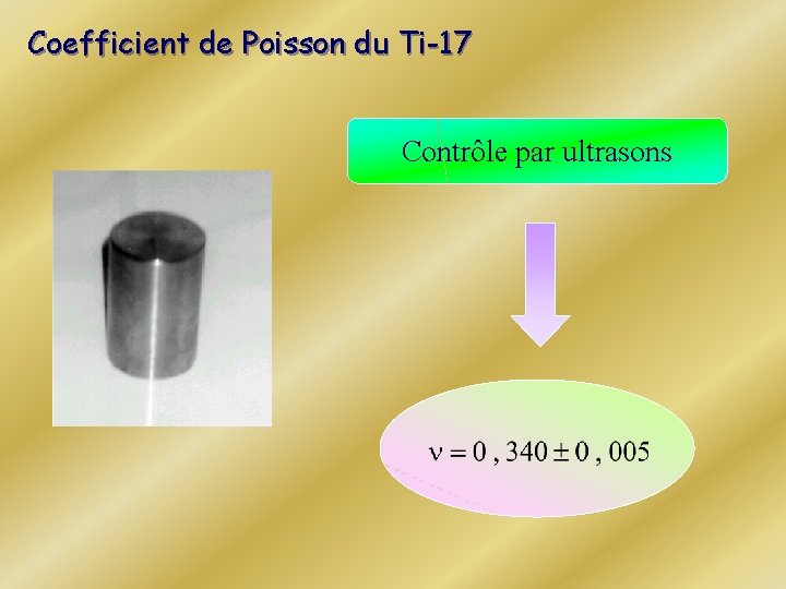 Coefficient de Poisson du Ti-17 Contrôle par ultrasons 