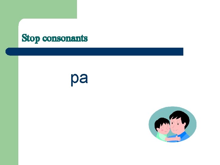 Stop consonants pa 