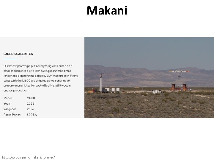 Makani https: //x. company/makani/journey/ 