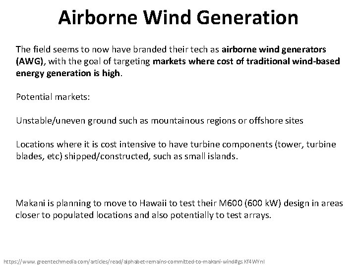 Airborne Wind Generation The field seems to now have branded their tech as airborne