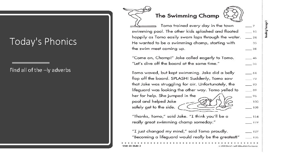Today's Phonics Find all of the –ly adverbs Today's Phonics Find all of the –ly adverbs