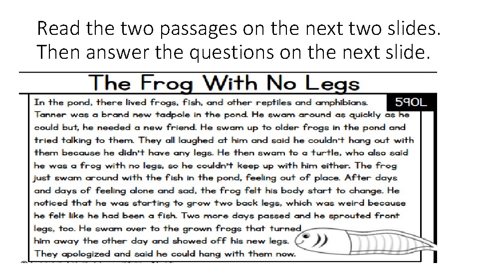 Read the two passages on the next two slides. Then answer the questions on Read the two passages on the next two slides. Then answer the questions on